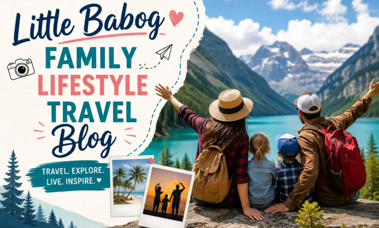 little babog family lifestyle travel blog